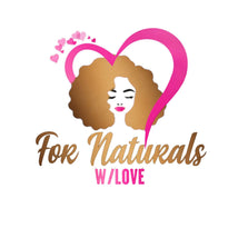 For Naturals w/Love